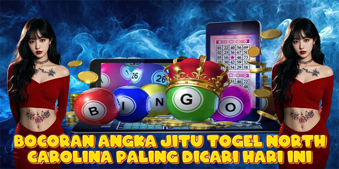 Bocoran Angka Jitu Togel North Carolina Paling Dicari Hari Ini